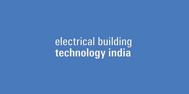 EBTI: Electrical Building Technology India, New Delhi
