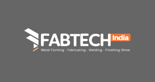 FABTECH India: New Delhi Metal Forming, Fabricating, Welding & Finishing show