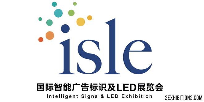 ISLE: China International Signs & LED Exhibition