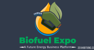 Biofuel Expo: International Biofuel Manufacturing Process & Technology, Plant Machinery & Equipment Show