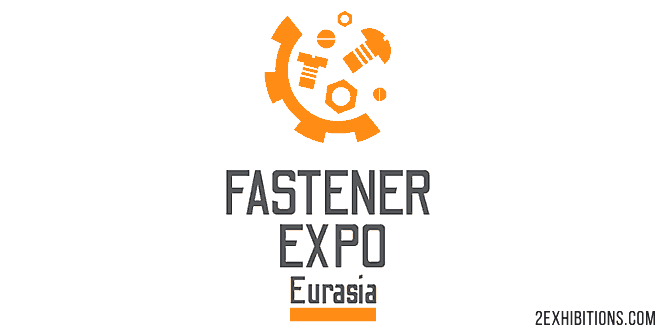 Fastener Expo Eurasia: Istanbul Industrial Fasteners & Fixings