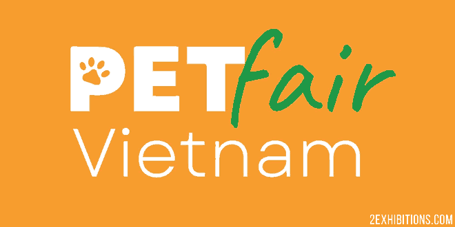 Pet Fair Vietnam: HCMC International Pet Industry Exhibition