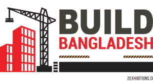 Build Bangladesh : Dhaka Construction Materials, Method & Equipment Expo
