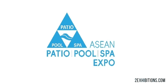 ASEAN Patio Pool Spa Expo: IMPACT Bangkok, Thailand