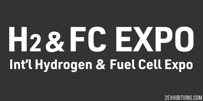 H2 & FC Expo: Japan International Hydrogen & Fuel Cell Expo