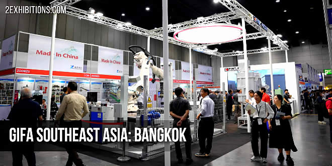 GIFA Southeast Asia, taking place in Bangkok, Thailand, is the premier trade fair for the foundry and industrial sectors in Southeast Asia