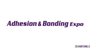 Adhesion & Bonding Expo: Industrial Adhesion & Bonding Technologies
