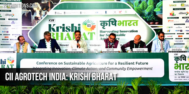 CII AgroTech India - Krishi Bharat - India’s most prestigious and flagship event that revolutionized the Indian Food and Agri sectors