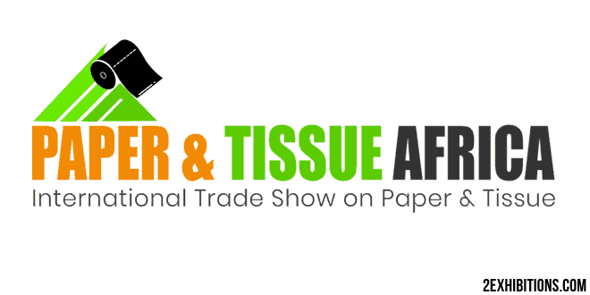 Paper & Tissue Africa: Paper, Pulp, Tissue & Packaging Exhibition