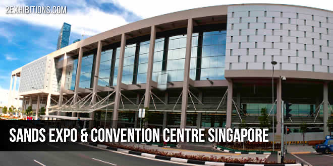 Sands Expo Convention Centre Singapore World Exhibitions Sands Expo Convention Centre Singapore World Exhibitions