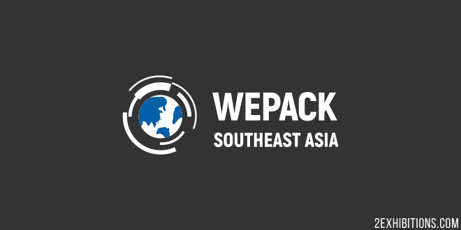 WEPACK Southeast Asia: International Packaging Industry Expo