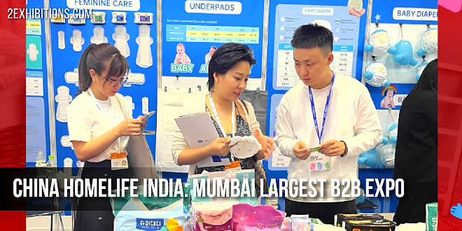 China Homelife India - The Largest B2B exhibition with Top Exhibitors from China