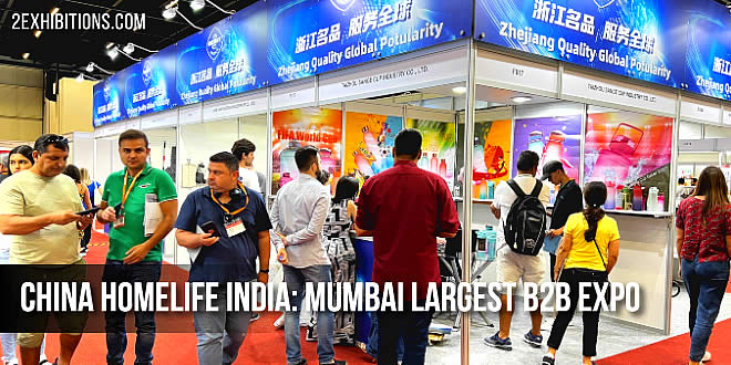 China Homelife India: Mumbai Largest B2B Expo