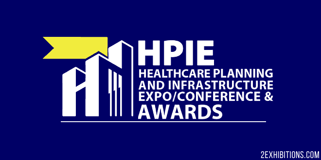 HPIE: Healthcare Planning & Infrastructure Expo, Conference & Awards