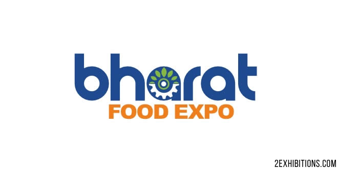 Bharat Food Expo: India's Food Processing, Products & Hospitality Event