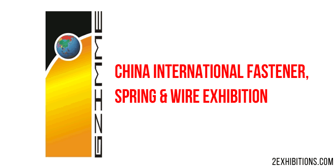 China International Fastener, Spring & Wire Exhibition: Guangzhou