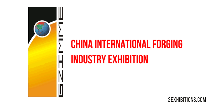 China International Forging Industry Exhibition: Guangzhou