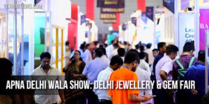 Delhi Jewellery & Gem Fair 2026: DJGF India Biggest B2B Jewellery ...