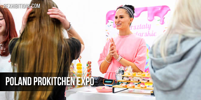 Poland ProKitchen Expo: Warsaw Professional Catering Technology Exhibition