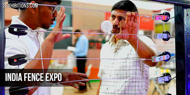 India Fence Expo (IFE) focuses on the convergence of physical fencing solutions with advanced electronic security technologies designed to safeguard modern infrastructure