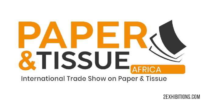 Paper & Tissue Africa: International Trade Show on Paper, Pulp, Tissue, Packaging and Related Industries