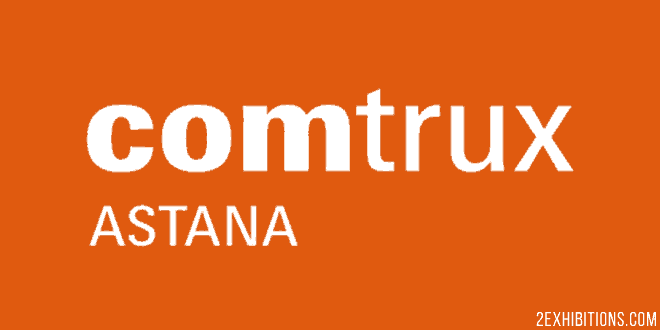 Comtrux Astana: Kazakhstan Commercial Vehicles & Road Logistics Solutions Expo