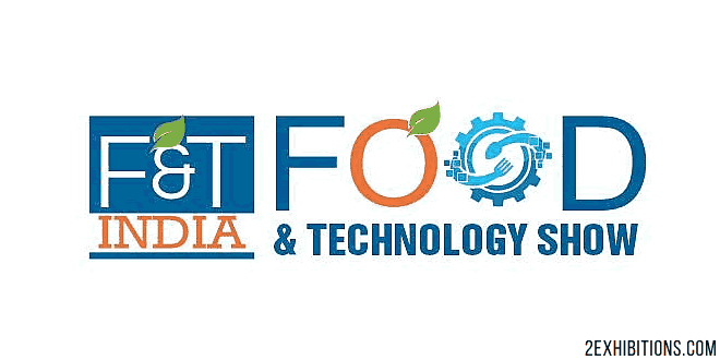 F & T India: International Food and Technology Expo