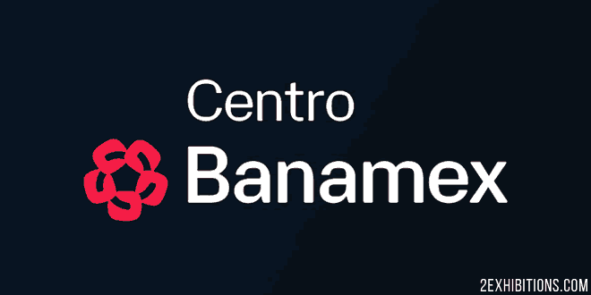 Centro Banamex, Mexico City - Convention and Exhibition Center