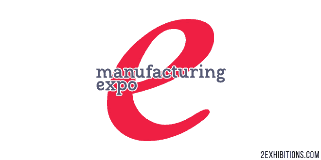 E-Manufacturing Expo: Robotics, Technologies, Materials, Composites & Product Design Exhibition
