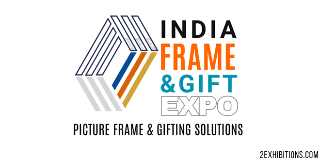 India Frame & Gift Expo: New Delhi Picture Framing & Gifting Solutions Exhibition