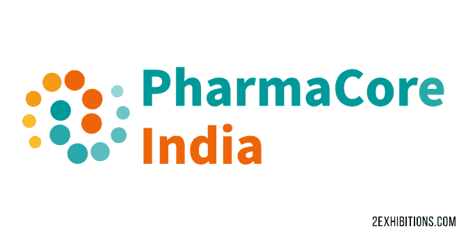 PharmaCore India: Mumbai Exhibition for API, KSM, Formulation, Excipients, Contract Manufacturing