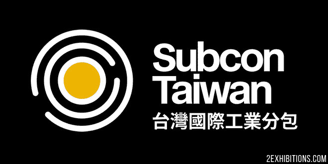 Subcon Taiwan: Taipei City Subcontracting, OEM/ODM Manufacturing, Surface Treatment & Industrial Outsourcing Expo