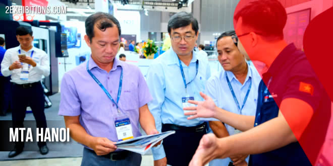 MTA Hanoi attracts many professional visitors from across the country and oversea Visitors are from leading prestigious companies, factories along with many other industrial associations