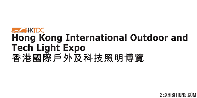 HKTDC Hong Kong International Outdoor and Tech Light Expo: AsiaWorld-Expo