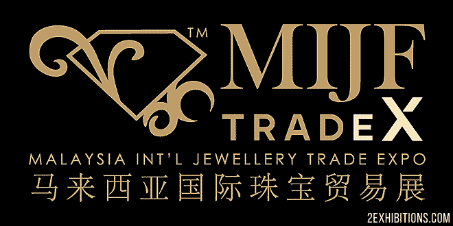 MIJF-TradeX: Malaysia International Jewellery Trade Expo, Kuala Lumpur