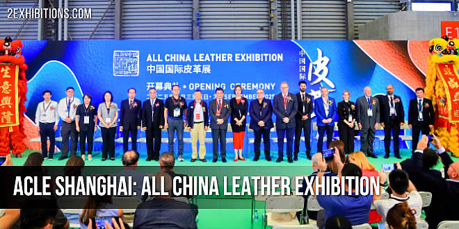 All China Leather Exhibition (ACLE) is the first and only international leather fair in China