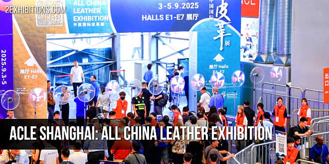 ACLE is known as the premier event for international companies seeking opportunities in China’s huge markets – the focus of the global leather industry