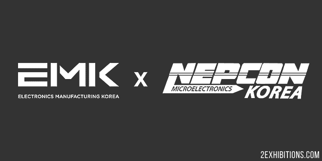 EMK x NEPCON KOREA: Electronics Manufacturing Korea x NEPCON Korea, COEX Seoul