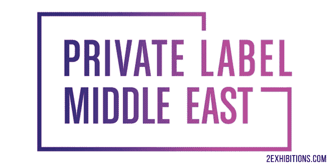 Private Label Middle East: Dubai Food Suppliers, Private Labels & Contract Manufacturers Expo