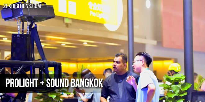 Prolight + Sound Bangkok is the newest regional hub for the entertainment technology and professional AV industries in Southeast Asia.