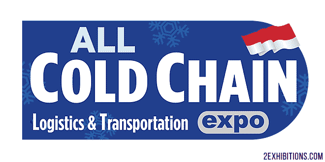 ALL COLD CHAIN Expo Indonesia: Jakarta Cold Chain Logistics, Refrigeration, Transportation & Supply Chain Solutions