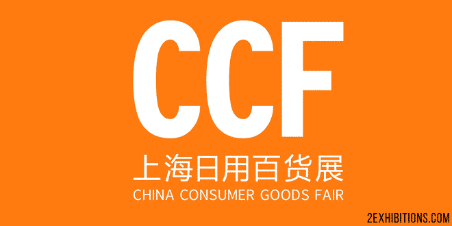 CCF Shanghai Spring: China International Consumer Goods Fair & Modern Lifestyle Expo