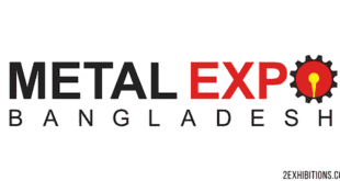 Metal Expo Bangladesh: Dhaka Metal Working, Forming & Pre-Fabricated Steel Building Technologies